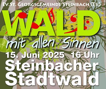 Wald mit allen Sinnen - Gottesdienst im Steinbacher Stadtwald